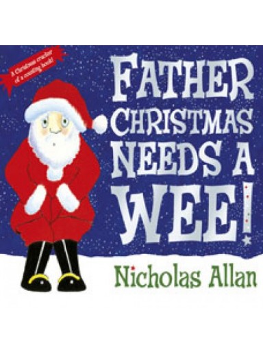 Father Christmas Needs a Wee