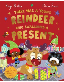 There Was a Young Reindeer Who Swallowed a Present