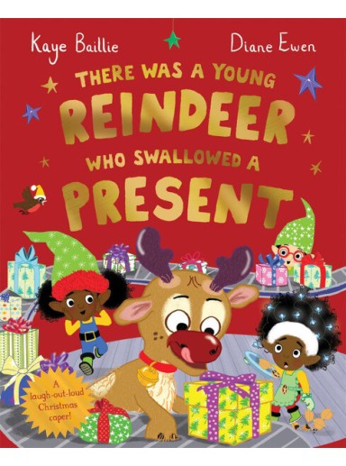 There Was a Young Reindeer Who Swallowed a Present